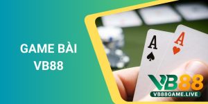 Game Bài VB88: Các Trò Chơi Đặc Sắc Đang Chờ Bạn