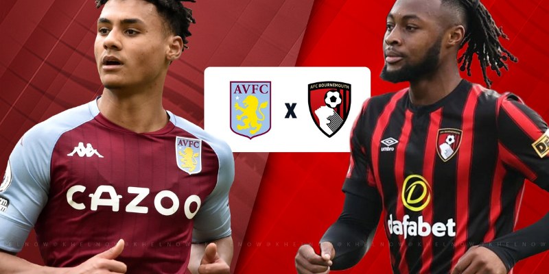 Soi Tỷ Lệ Trận AFC Bournemouth vs Aston Villa: Phân Tích Chi Tiết 1 AFC Bournemouth vs Aston Villa
